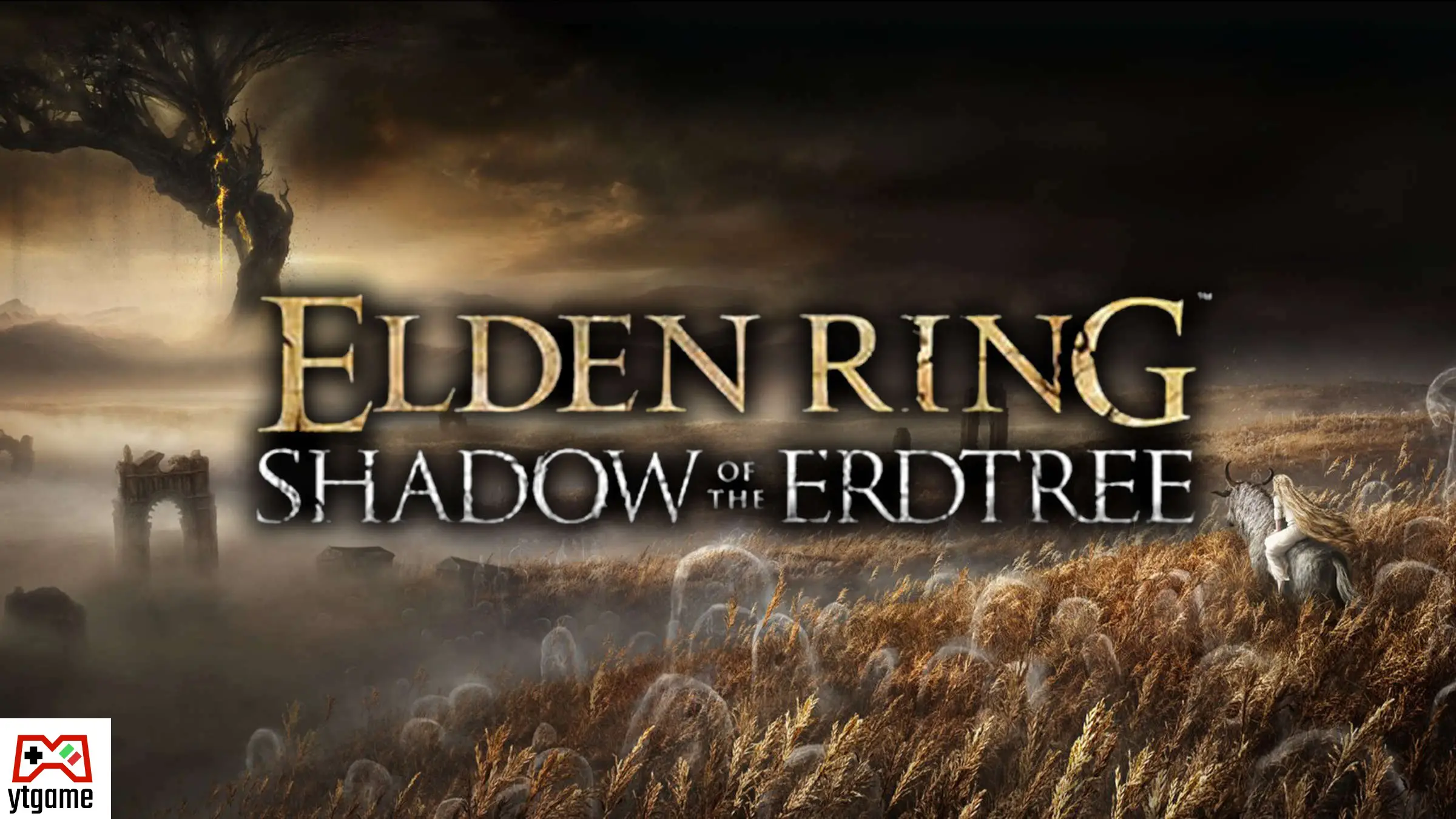 اولین DLC Elden Ring با نام Shadow Of The Erdtree